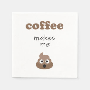 Serviettes Jetables Le café amusant me fait poop phrase émoji