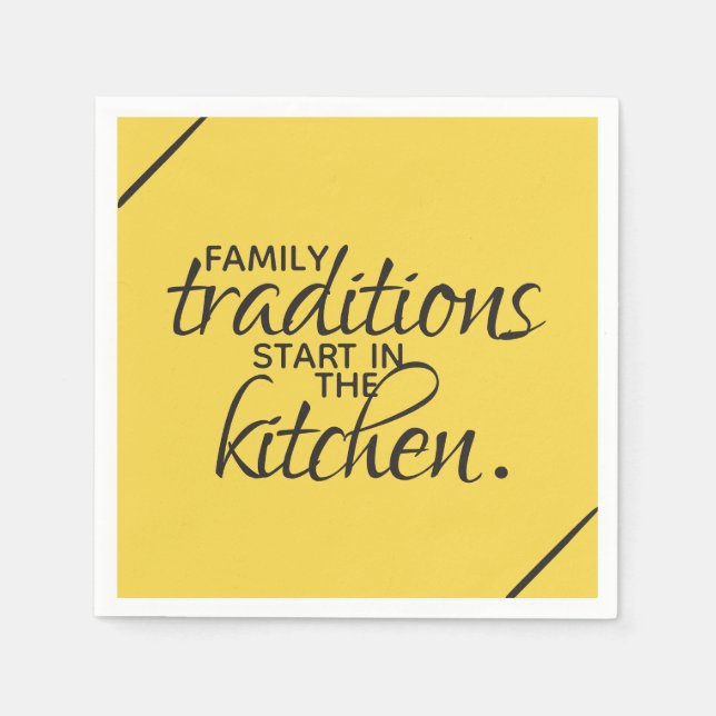 Serviettes Jetables Les traditions familiales commencent dans la cuisi (Devant)