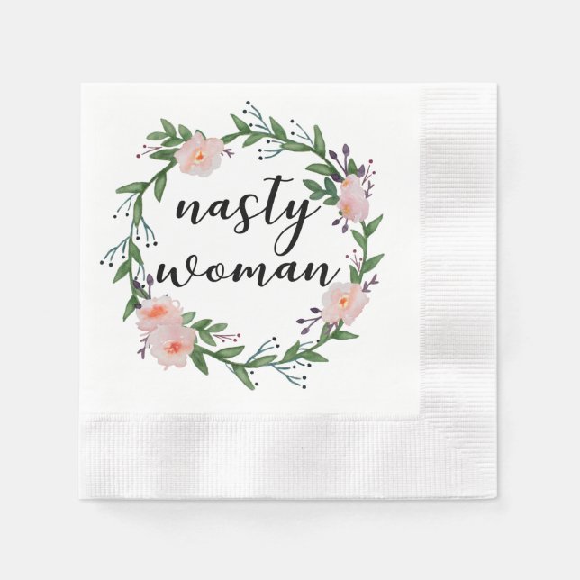 Serviettes Jetables Nasty Woman (Devant)