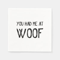 Vous M'Avez Eu Chez Woof Paper Napkins