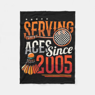 Serving Aces Since 2005 Badminton Lover 20th Birth Fleece Blanket