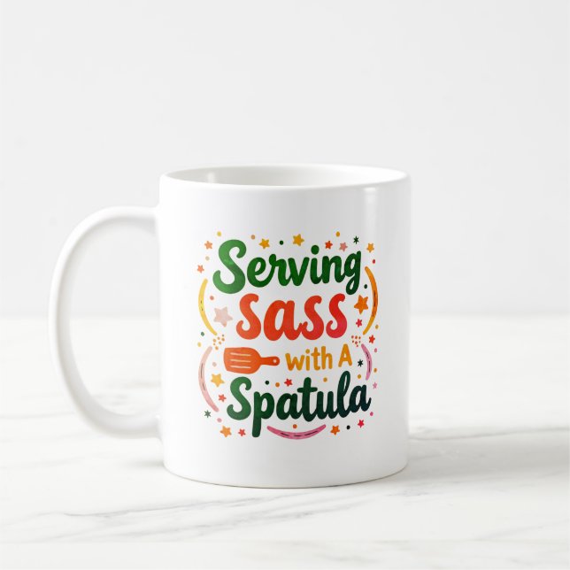 Serving Sass with a Spatula Coffee Mug (Left)