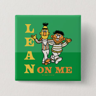 Sesame Street   Bert & Ernie Lean on Me 2 Inch Square Button