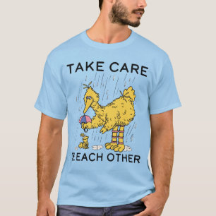 Sesame Street Big Bird Take Care of Each Other T-Shirt