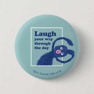 Sesame Street   Laugh Your Way Through the Day 2 Inch Round Button