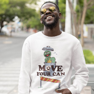 Sesame Street Oscar the Grouch Move Your Can Sweatshirt