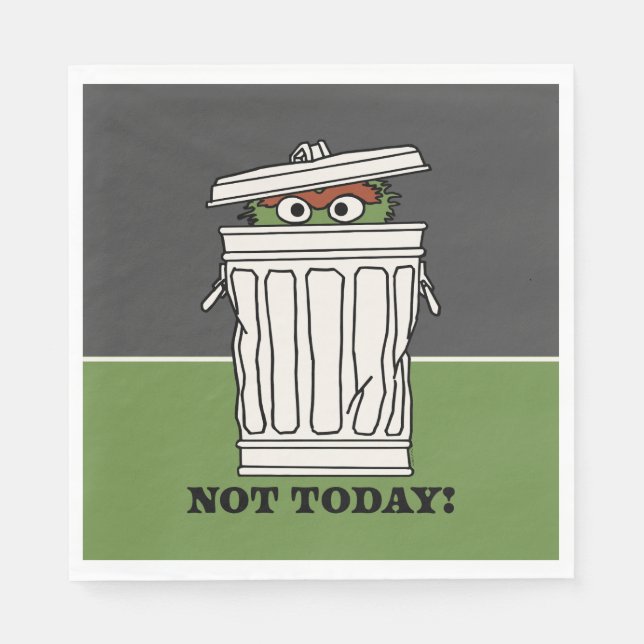 Sesame Street | Oscar the Grouch Not Today! Napkin (Front)