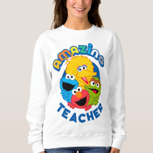 Sesame Street They Are Amazing Teacher Sweatshirt