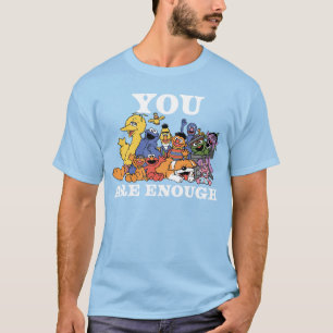 Sesame Street You Are Enough T-Shirt