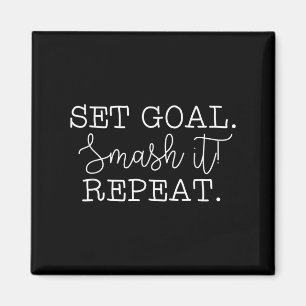 Set Goal Smash It Repeat Motivational Goal Setting Magnet