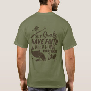 Set goals Fishing Motivation Carp fishing T-Shirt