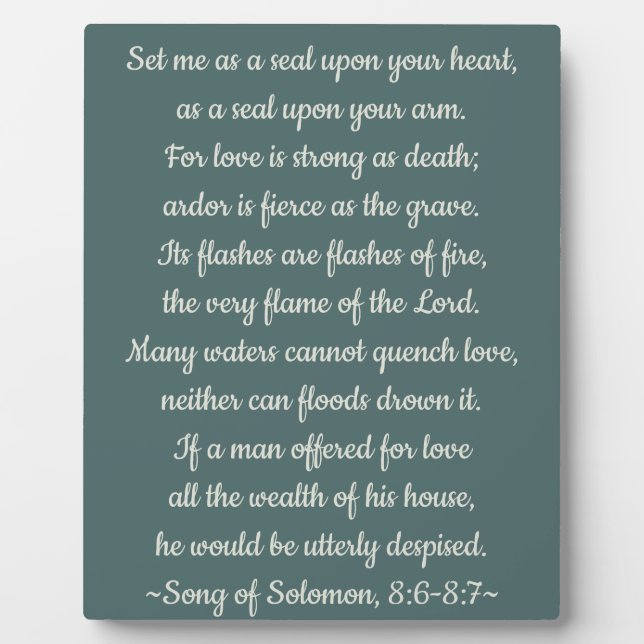 Set me as a seal upon your heart plaque (Front)