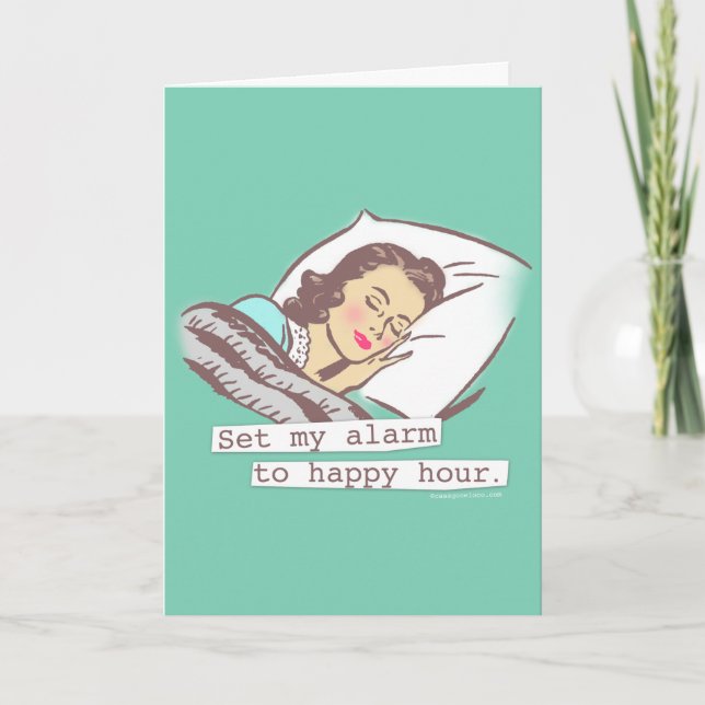 Set My Alarm to Happy Hour Birthday Card (Front)