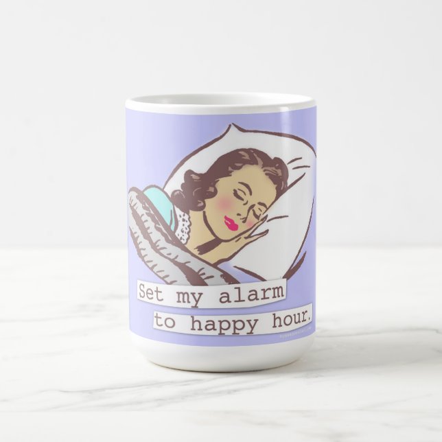 Set My Alarm to Happy Hour Coffee Mug (Center)
