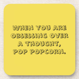 Set of 6 Coasters with Quote about Popcorn!