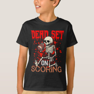 Set On Scoring Skeleton Football Player Halloween  T-Shirt