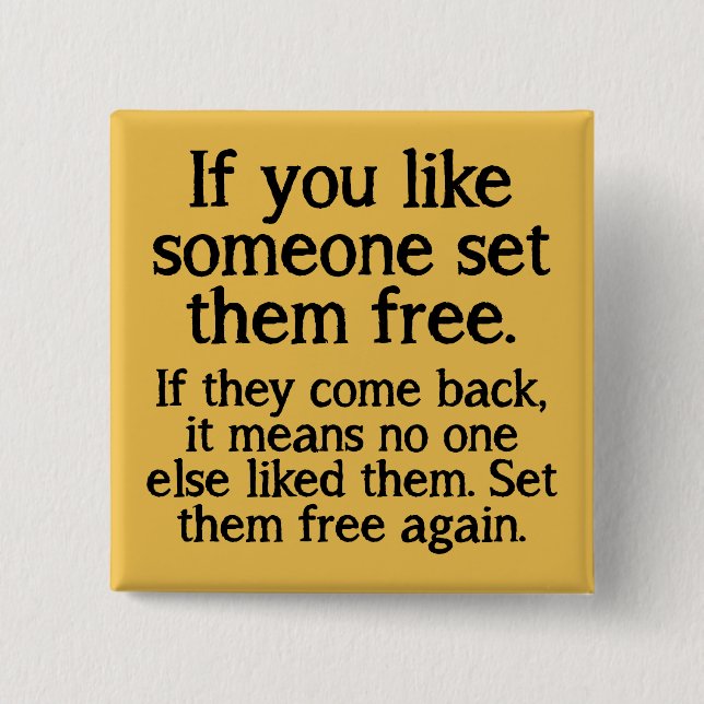 Set Them Free Funny Button Badge Pin (Front)