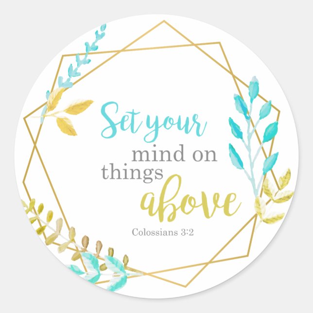 Set your mind on things above Christian chic Bible Classic Round Sticker (Front)