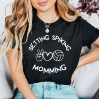 Setting Spiking Momming Funny Volleyball Mom