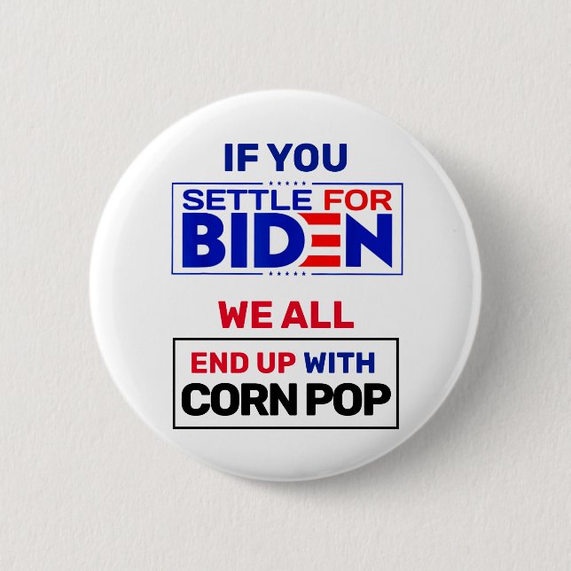 Settle for Biden 2 Inch Round Button (Front)