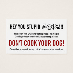 Seule une personne stupide Feuille un chien dans u