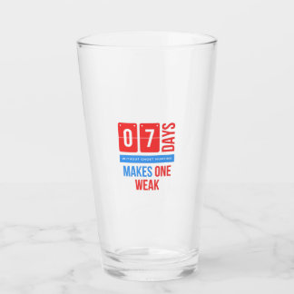 Seven days without ghost hunting makes one weak.pn glass