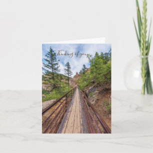 Seven Falls Walkway Bridge Thinking Of You Card