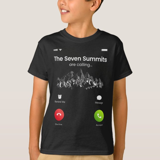 Seven Highest Summits Are Calling Funny Climbing H T-Shirt (Front)