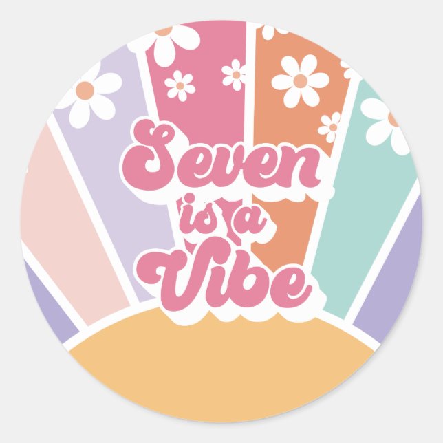 Seven is a Vibe Retro Sunshine Rainbow Daisy Classic Round Sticker (Front)