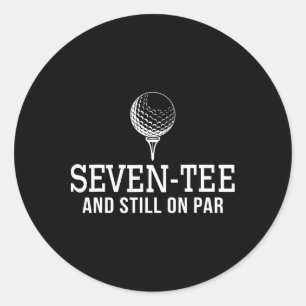 Seven Tee Golf Birthday 70th Birthday Women Mens 7 Classic Round Sticker