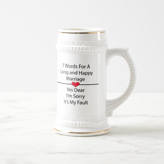 Seven Words For a Long and Happy Marriage Beer Stein (Right)