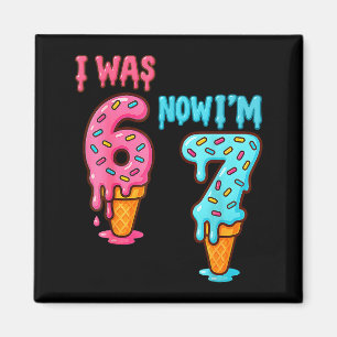 Seven Year Old Birthday I Was 6 Now I'm 7 67 Ice C Magnet