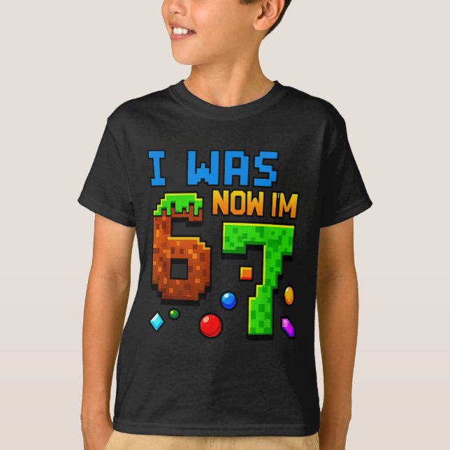 Seven Year Old Birthday, Was 6 Now I'm 7 Funny 67  T-Shirt (Front)