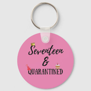 Seventeen Quarantined Birthday Gift 17 Years Old Keychain