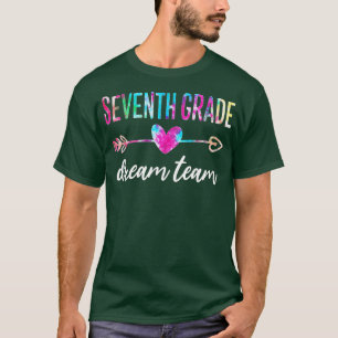 Seventh Grade Dream Team Students Teachers Back to T-Shirt