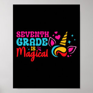 Seventh Grade Is Magical Unicorn Funny Back To Sch Poster