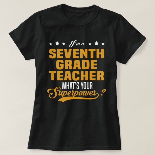 Seventh Grade Teacher T-Shirt (Design Front)