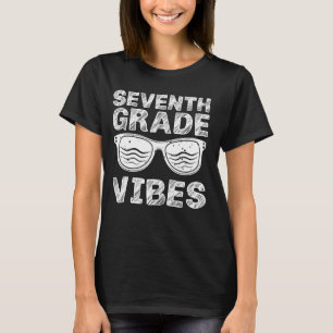 Seventh Grade Vibes First Day Of 7th Grade Back To T-Shirt
