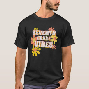 Seventh Grade Vibes Only Seventh Grader School Ap T-Shirt