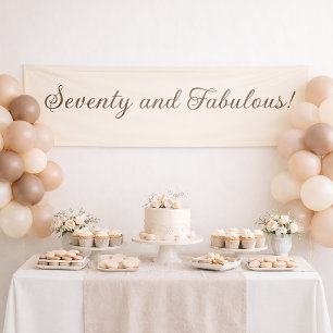 Seventy and Fabulous Ivory Elegant Script Birthday Banner