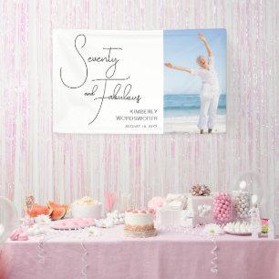 Seventy and Fabulous Photo 70th Birthday Party Banner