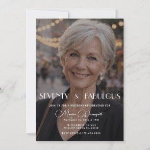 Seventy and Fabulous Photo 70th Birthday Party Inv Invitation