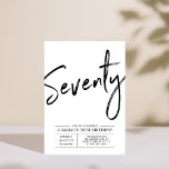 Seventy | Modern 70th Birthday Party Invitation<br><div class="desc">Celebrate your special day with this simple stylish 70th birthday party invitation. This design features a brush script "Seventy" with a clean layout in black & white color combo. More designs available at my shop BaraBomDesign.</div>
