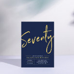 Seventy | Modern Gold & Blue 70th Birthday Party Invitation<br><div class="desc">Celebrate your special day with this simple stylish 70th birthday party invitation. This design features a brush script "Seventy" with a clean layout in navy blue & gold colour combo. More designs available at my shop BaraBomDesign.</div>