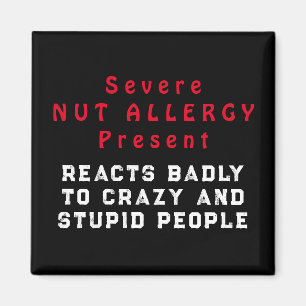 Severe Nut Allergy Present - Reacts Badly Magnet