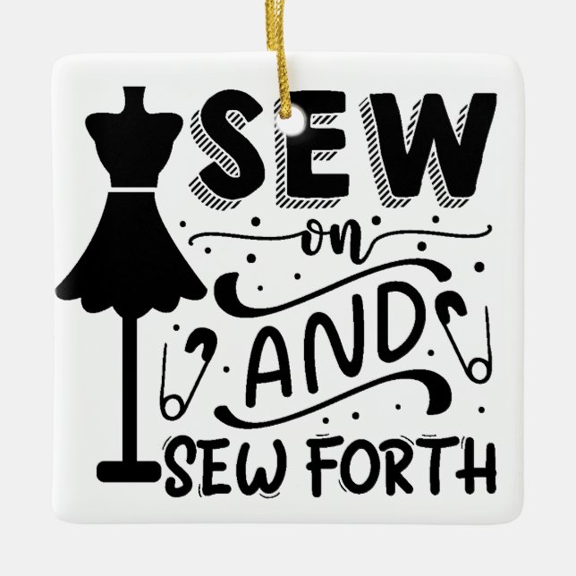 Sew and Sew Forth Ceramic Ornament (Front)