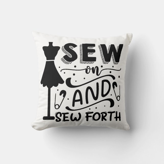 Sew and Sew Forth Throw Pillow (Front)