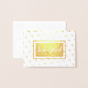 Sew Good • Maker Crafts Foil Card