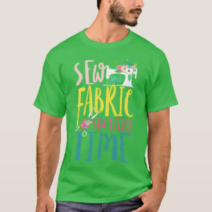 Sew much Fabric sew Little Time hobby knitting gif T-Shirt