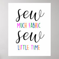 Sew Much Fabric Sew Little Time Sewing Seamstress